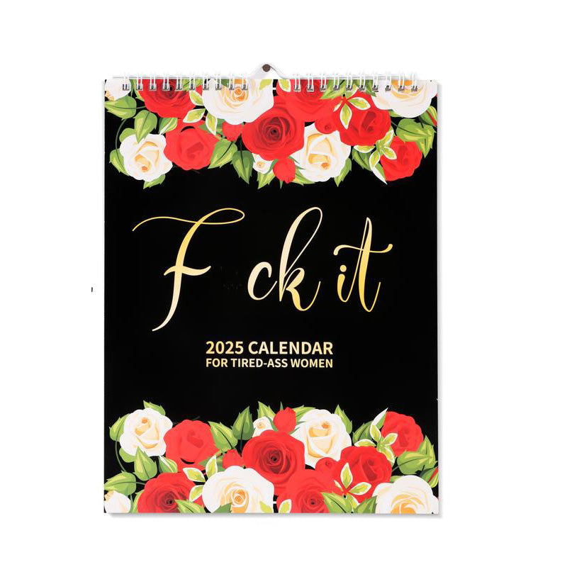 F*ck It 2025 Planner for Tired-Ass Women